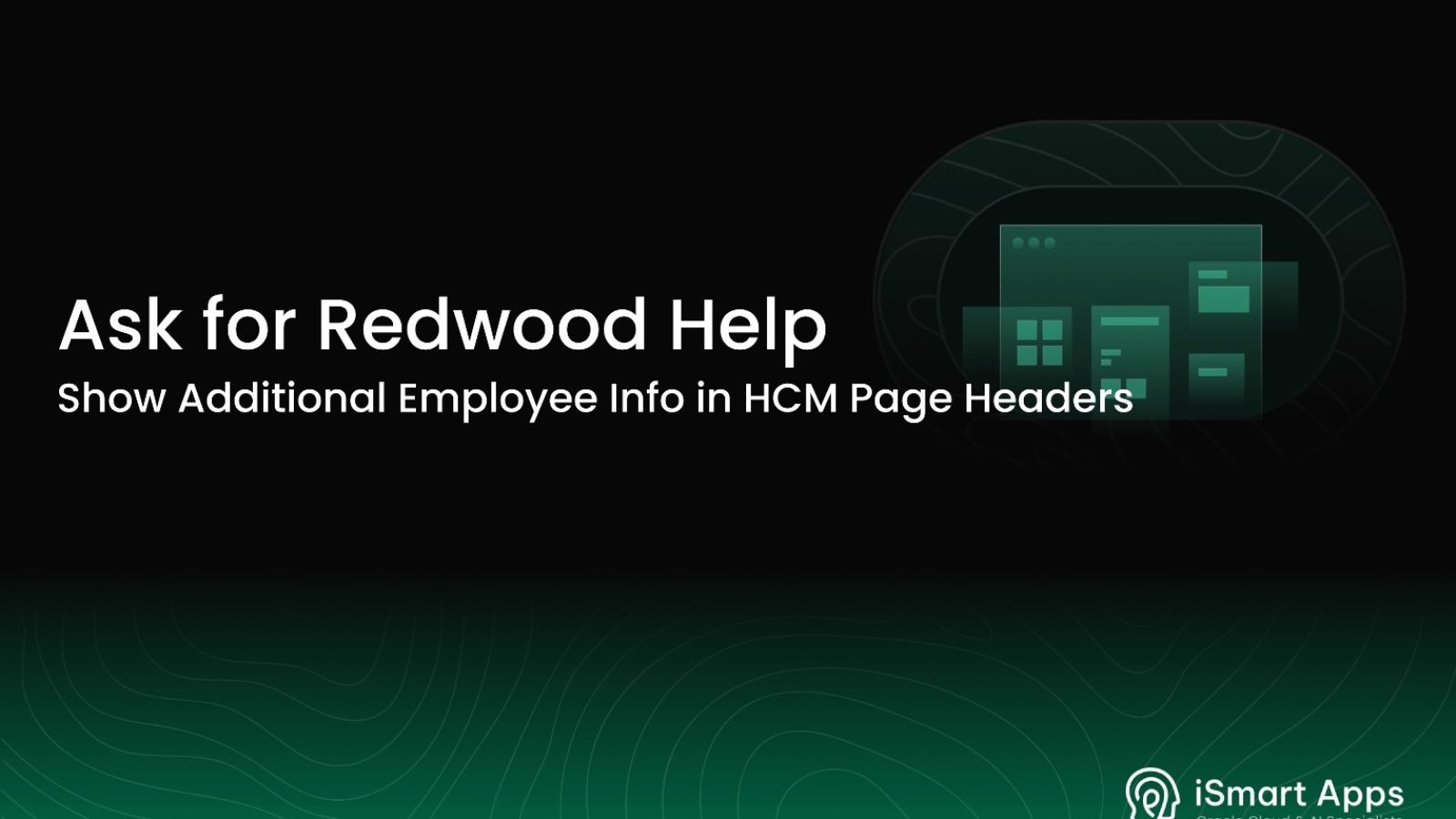 Ask for Redwood Help - HCM Page Header Slots