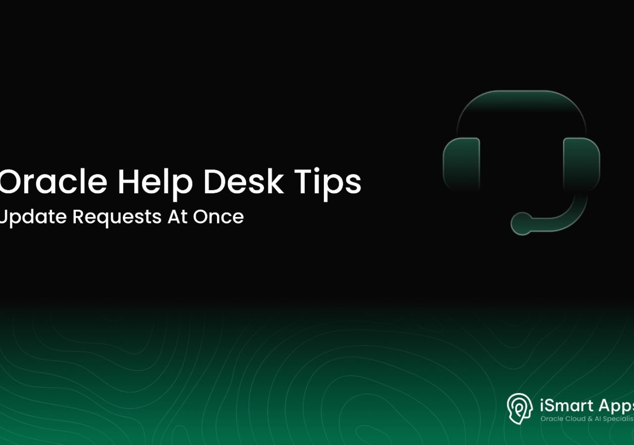Oracle Help Desk Tips - Update Requests At Once