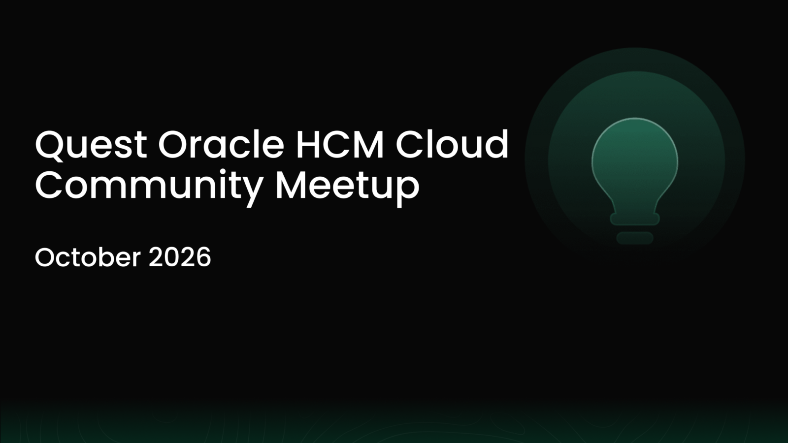 Quest Oracle HCM Cloud Community Meetup - October